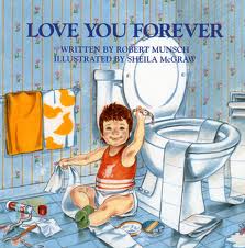 Love You Forever, by Robert Munsch