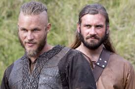 Sibling rivalry- Ragnar and Rollo, Vikings.